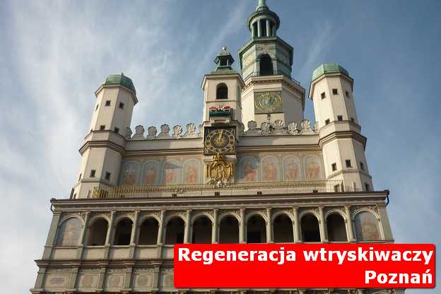Regeneracja wtryskiwaczy Poznań województwo wielkopolskie Regeneracja wtryskiwaczy Poznań województwo wielkopolskie