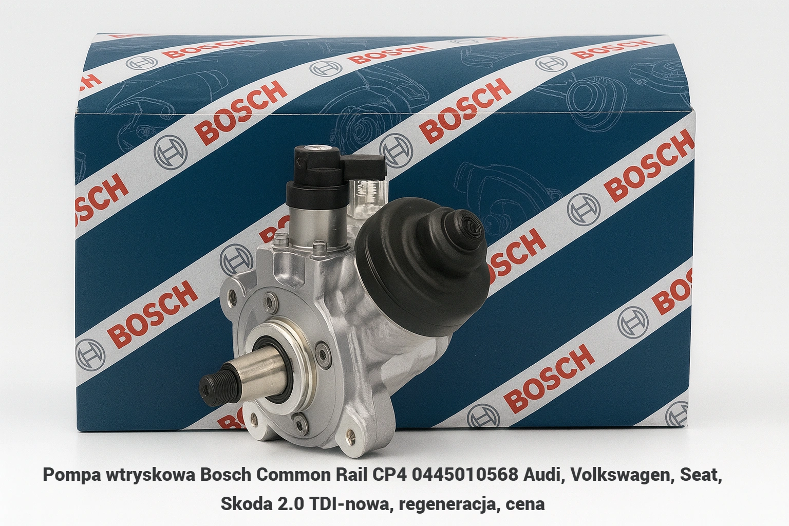 Pompa wtryskowa Bosch Common Rail CP4 0445010568 Audi, Volkswagen, Seat, Skoda 2.0 TDI-nowa, regeneracja, cena