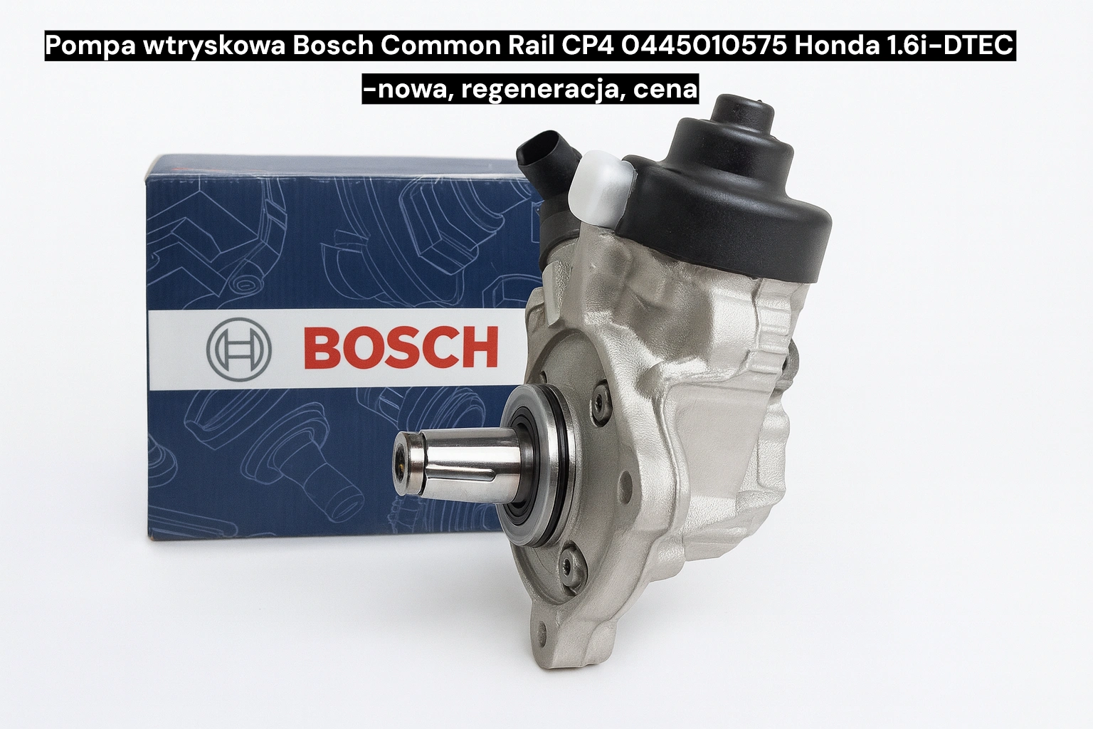 Pompa wtryskowa Bosch Common Rail CP4 0445010575 Honda 1.6i-DTEC -nowa, regeneracja, cena