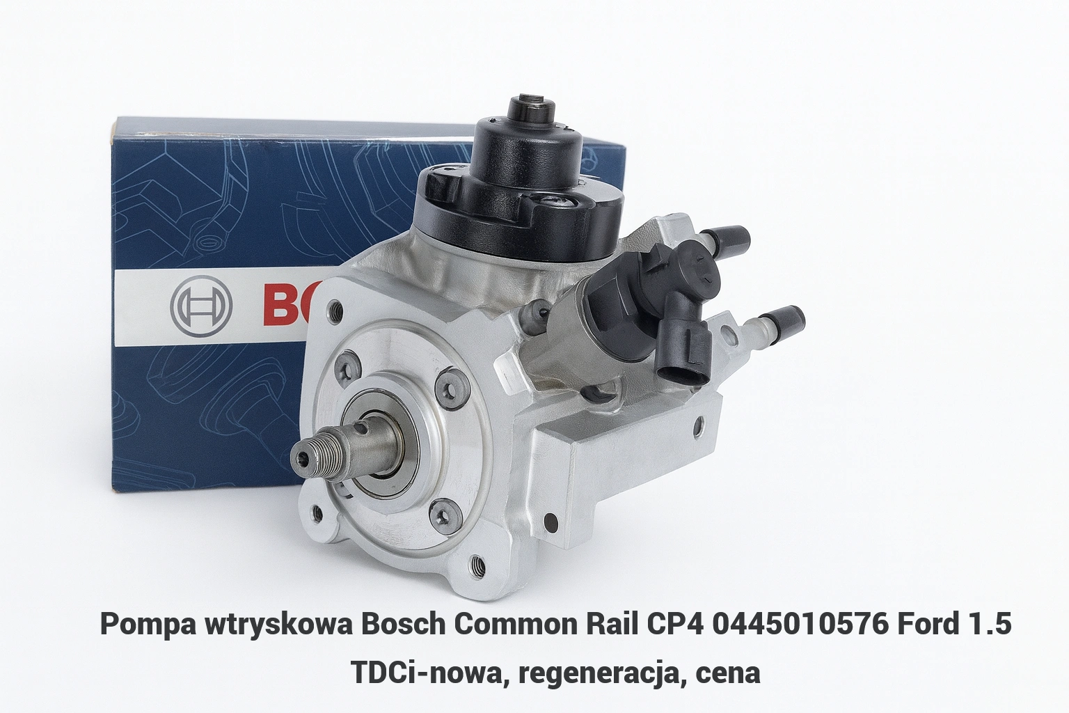 Pompa wtryskowa Bosch Common Rail CP4 0445010576 Ford 1.5 TDCi-nowa, regeneracja, cena
