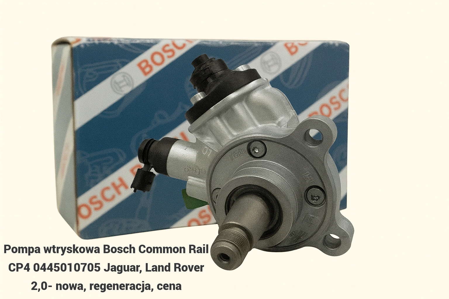Pompa wtryskowa Bosch Common Rail CP4 0445010705 Jaguar, Land Rover 2,0- nowa, regeneracja, cena