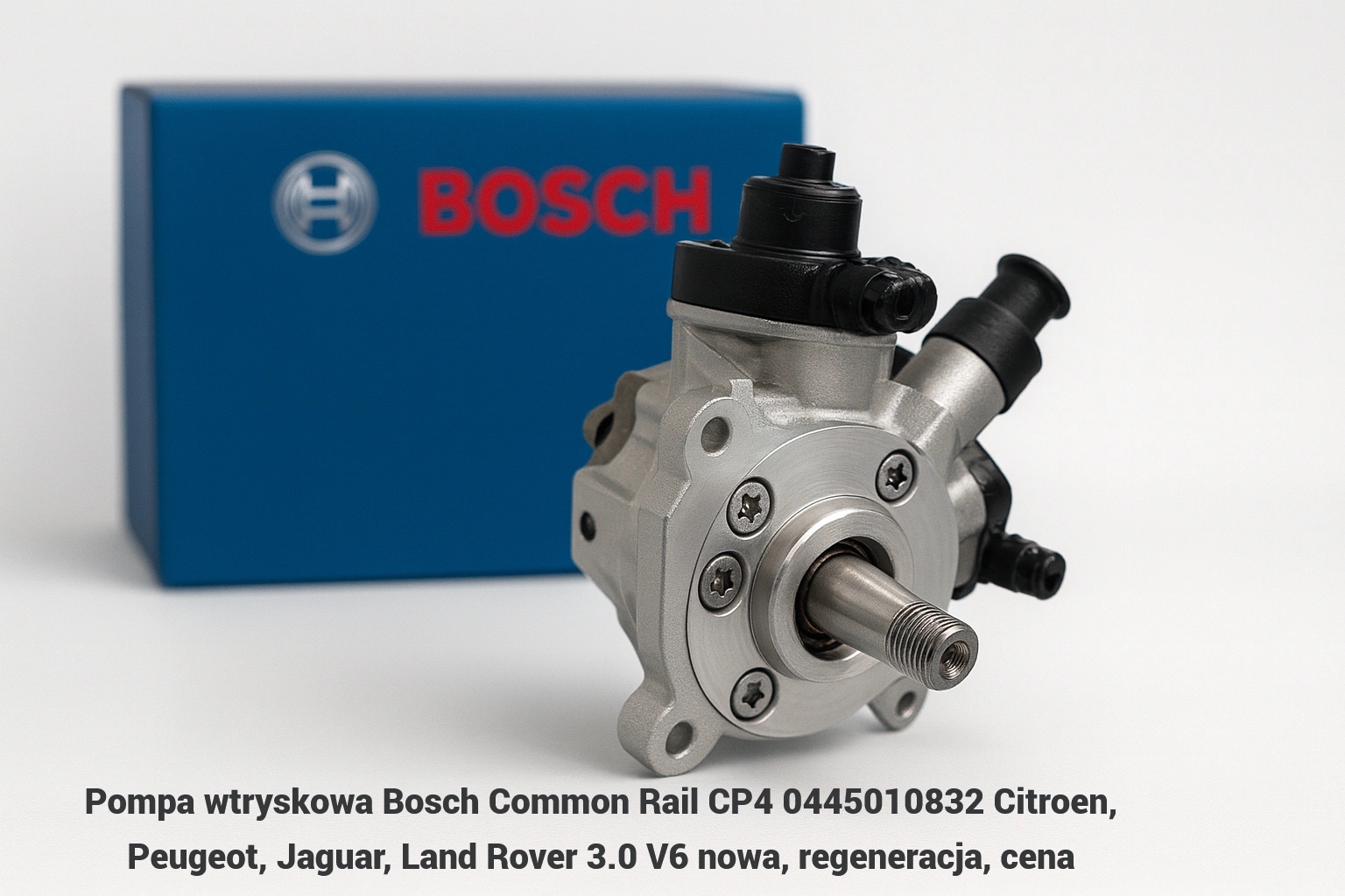Pompa wtryskowa Bosch Common Rail CP4 0445010832 Citroen, Peugeot, Jaguar, Land Rover 3.0 V6 nowa, regeneracja, cena