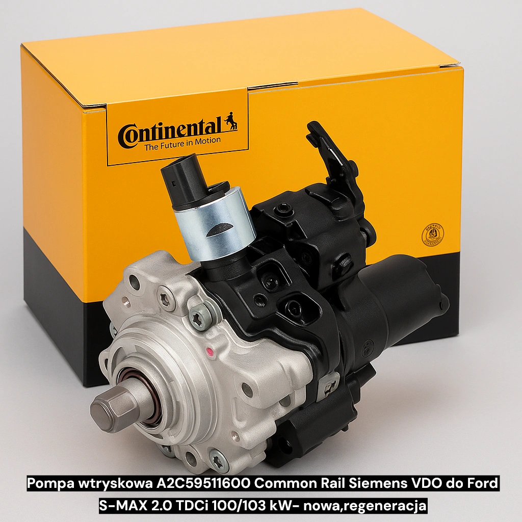 Pompa wtryskowa A2C59511600 Common Rail Siemens VDO do Ford S-MAX 2.0 TDCi 100/103 kW- nowa,regeneracja