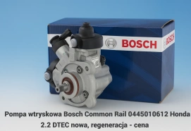 Pompa wtryskowa Bosch Common Rail 0445010612 Honda 2.2 DTEC nowa, regeneracja - cena