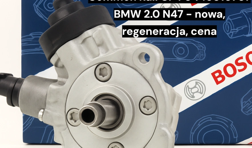 Pompa wtryskowa Bosch Common Rail CP4 0445010707 BMW 2.0 N47 - nowa, regeneracja, cena