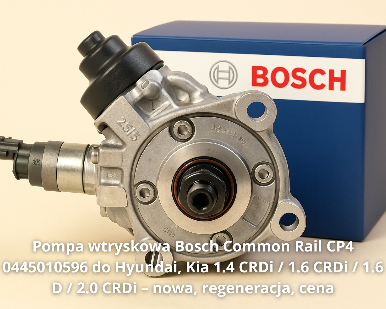 Pompa wtryskowa Bosch Common Rail CP4 0445010596 do Hyundai, Kia 1.4 CRDi / 1.6 CRDi / 1.6 D / 2.0 CRDi – nowa, regeneracja, cena
