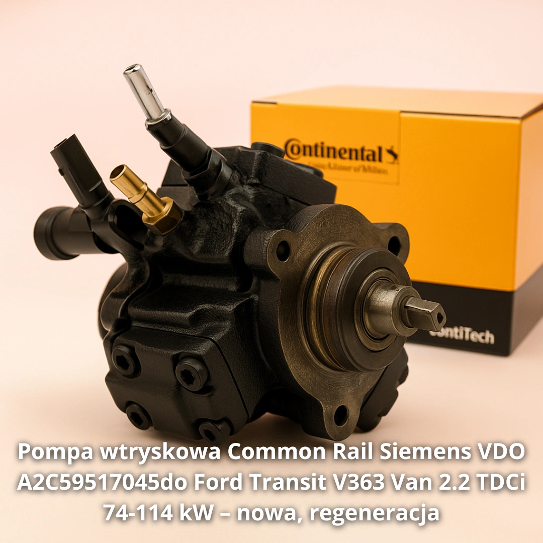 Pompa wtryskowa Common Rail Siemens VDO A2C59517045do Ford Transit V363 Van 2.2 TDCi 74-114 kW – nowa, regeneracja