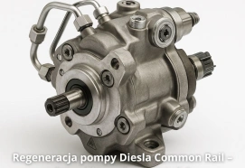 Regeneracja pompy Diesla Common Rail – płatność za usługę po teście