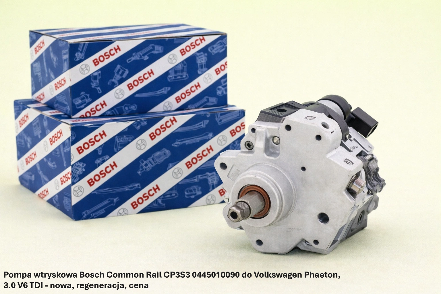 Pompa wtryskowa Bosch Common Rail CP3S3 0445010090 do Volkswagen Phaeton, 3.0 V6 TDI - nowa, regeneracja, cena