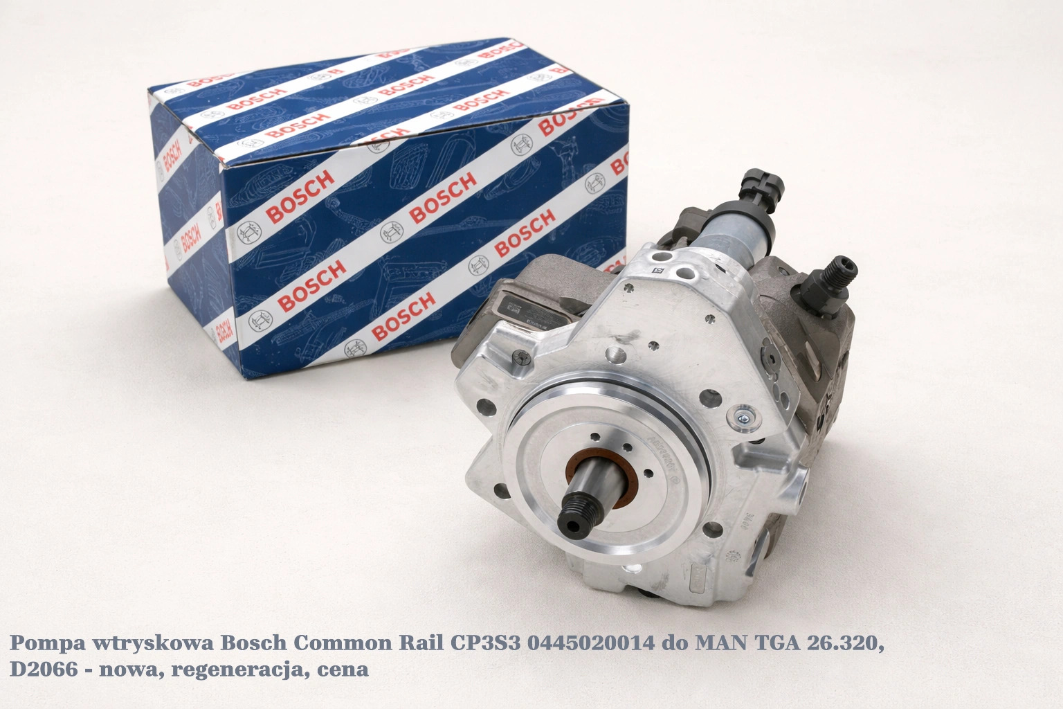 Pompa wtryskowa Bosch Common Rail CP3S3 0445020014 do MAN TGA 26.320, D2066 - nowa, regeneracja, cena