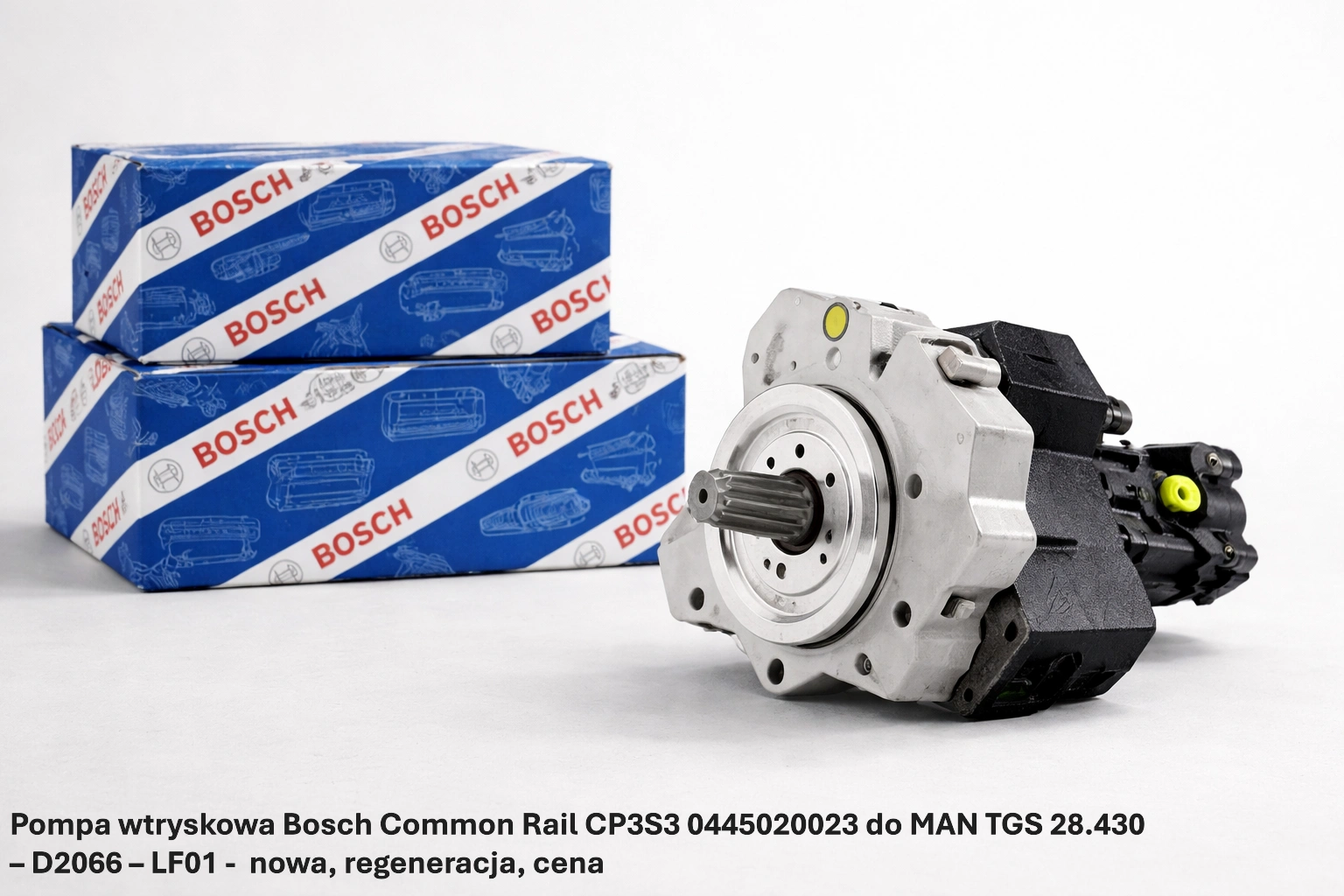Pompa wtryskowa Bosch Common Rail CP3S3 0445020023 do MAN TGS 28.430– D2066 – LF01 -nowa, regeneracja, cena