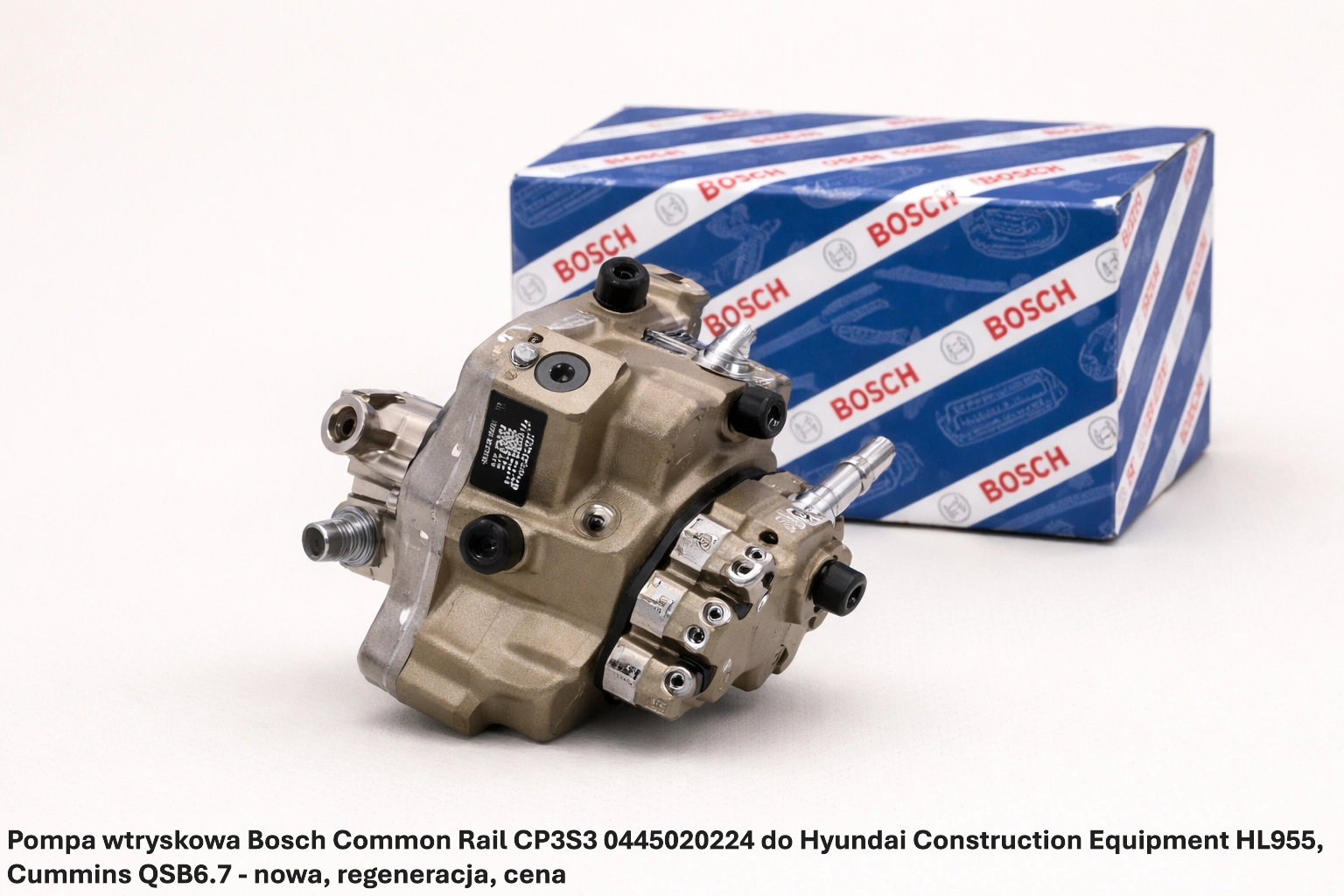 Pompa wtryskowa Bosch Common Rail CP3S3 0445020224 do Hyundai Construction Equipment HL955, Cummins QSB6.7 - nowa, regeneracja, cena