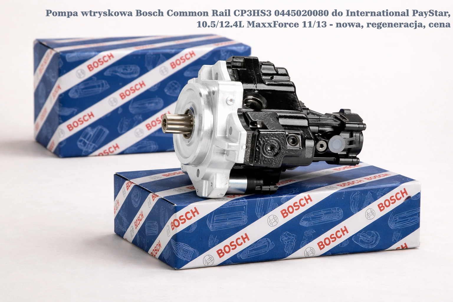 Pompa wtryskowa Bosch Common Rail CP3HS3 0445020080 do International PayStar, 10.5/12.4L MaxxForce 11/13 Pompa wtryskowa Bosch Common Rail CP3HS3 0445020080 do International PayStar, 10.5/12.4L MaxxForce 11/13 - nowa, regeneracja, cena
