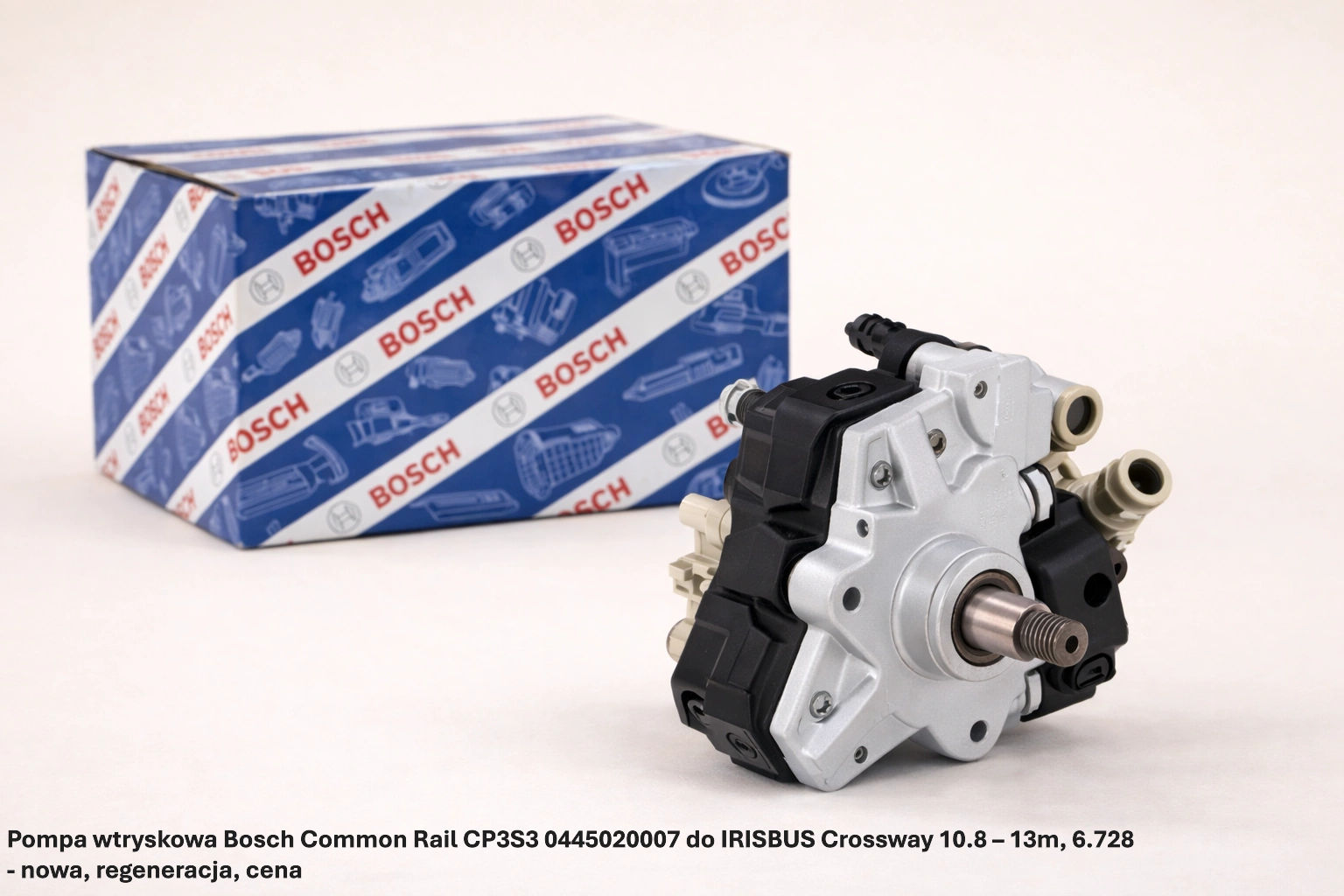 Pompa wtryskowa Bosch Common Rail CP3S3 0445020007 do IRISBUS Crossway 10.8 – 13m - 6.728 - nowa, regeneracja, cena