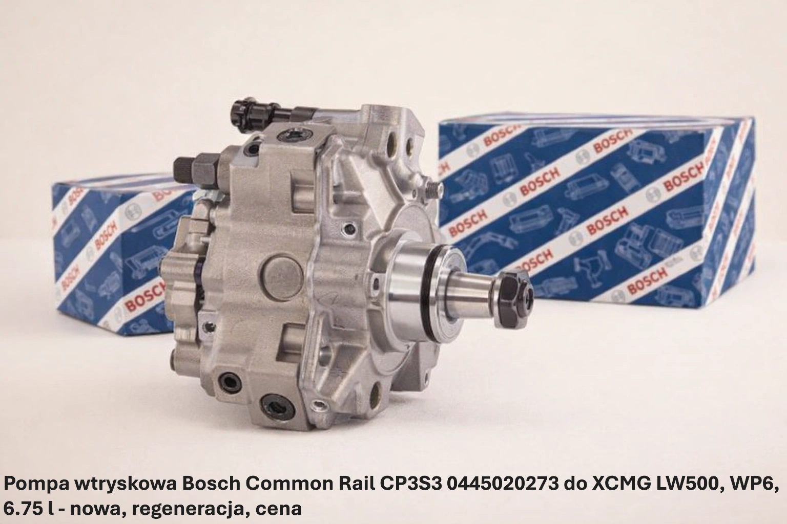 Pompa wtryskowa Bosch Common Rail CP3S3 0445020273 do XCMG LW500, WP6, 6.75 l Pompa wtryskowa Bosch Common Rail CP3S3 0445020273 do XCMG LW500, WP6, 6.75 l - nowa, regeneracja, cena