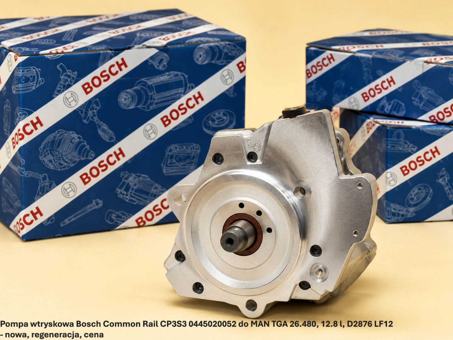 Pompa wtryskowa Bosch Common Rail CP3S3 0445020052 do MAN TGA 26.480, 12.8 l, D2876 LF12 - nowa, regeneracja, cena