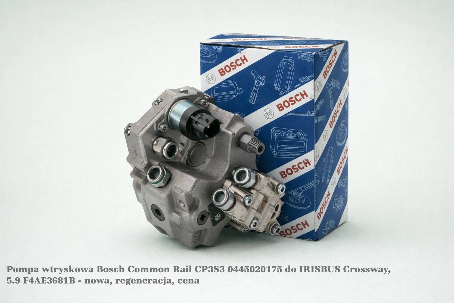 Pompa wtryskowa Bosch Common Rail CP3S3 0445020175 do IRISBUS Crossway, 5.9 F4AE3681B - nowa, regeneracja, cena
