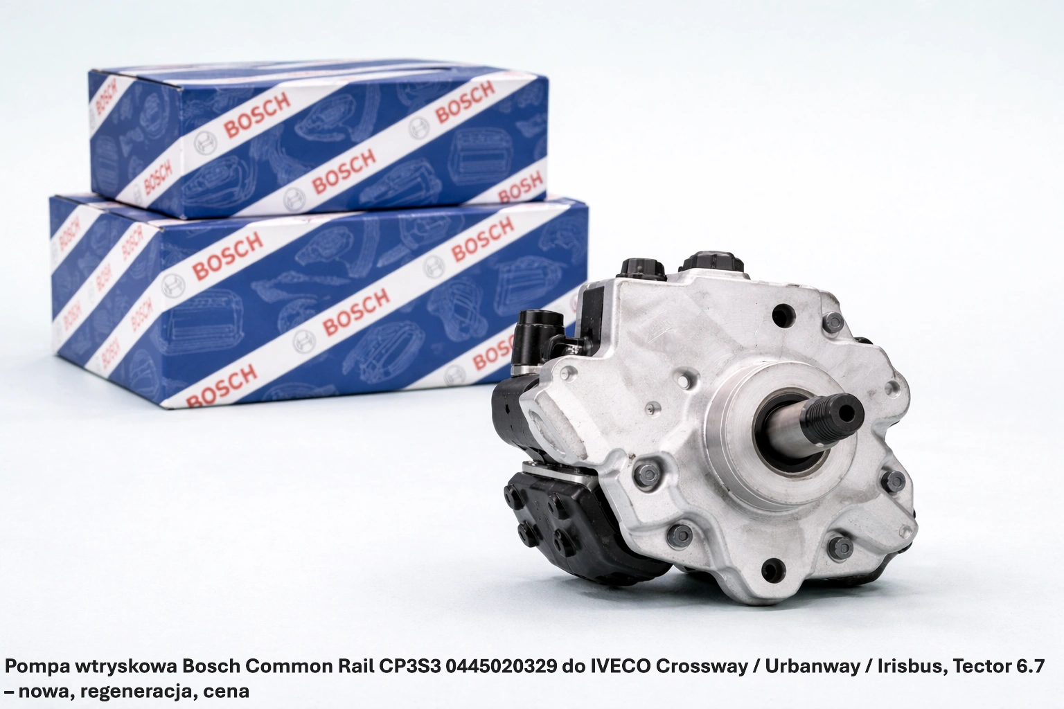 Pompa wtryskowa Bosch Common Rail CP3S3 0445020329 do IVECO Crossway / Urbanway / Irisbus, Tector 6.7 – nowa, regeneracja, cena