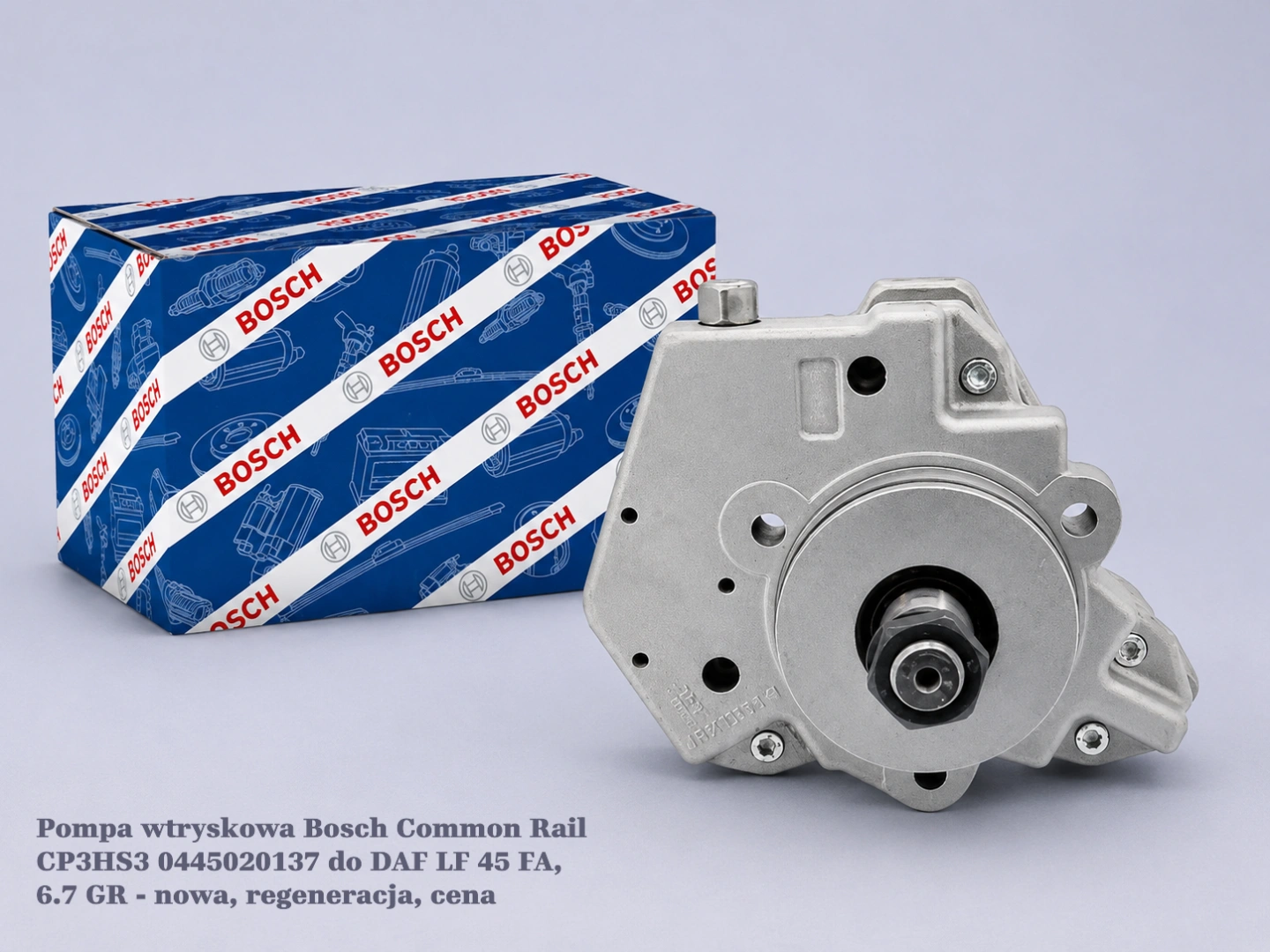 Pompa wtryskowa Bosch Common Rail CP3HS3 0445020137 do DAF LF 45 FA, 6.7 GR Pompa wtryskowa Bosch Common Rail CP3HS3 0445020137 do DAF LF 45 FA, 6.7 GR - nowa, regeneracja, cena