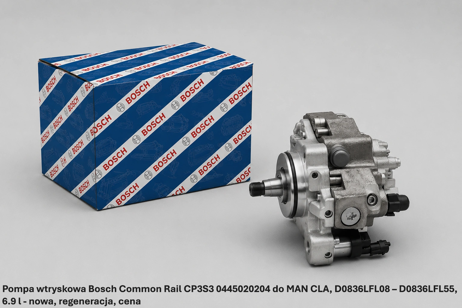 Pompa wtryskowa Bosch Common Rail CP3S3 0445020204 do MAN CLA, D0836LFL08 – D0836LFL55, 6.9 l - nowa, regeneracja, cena