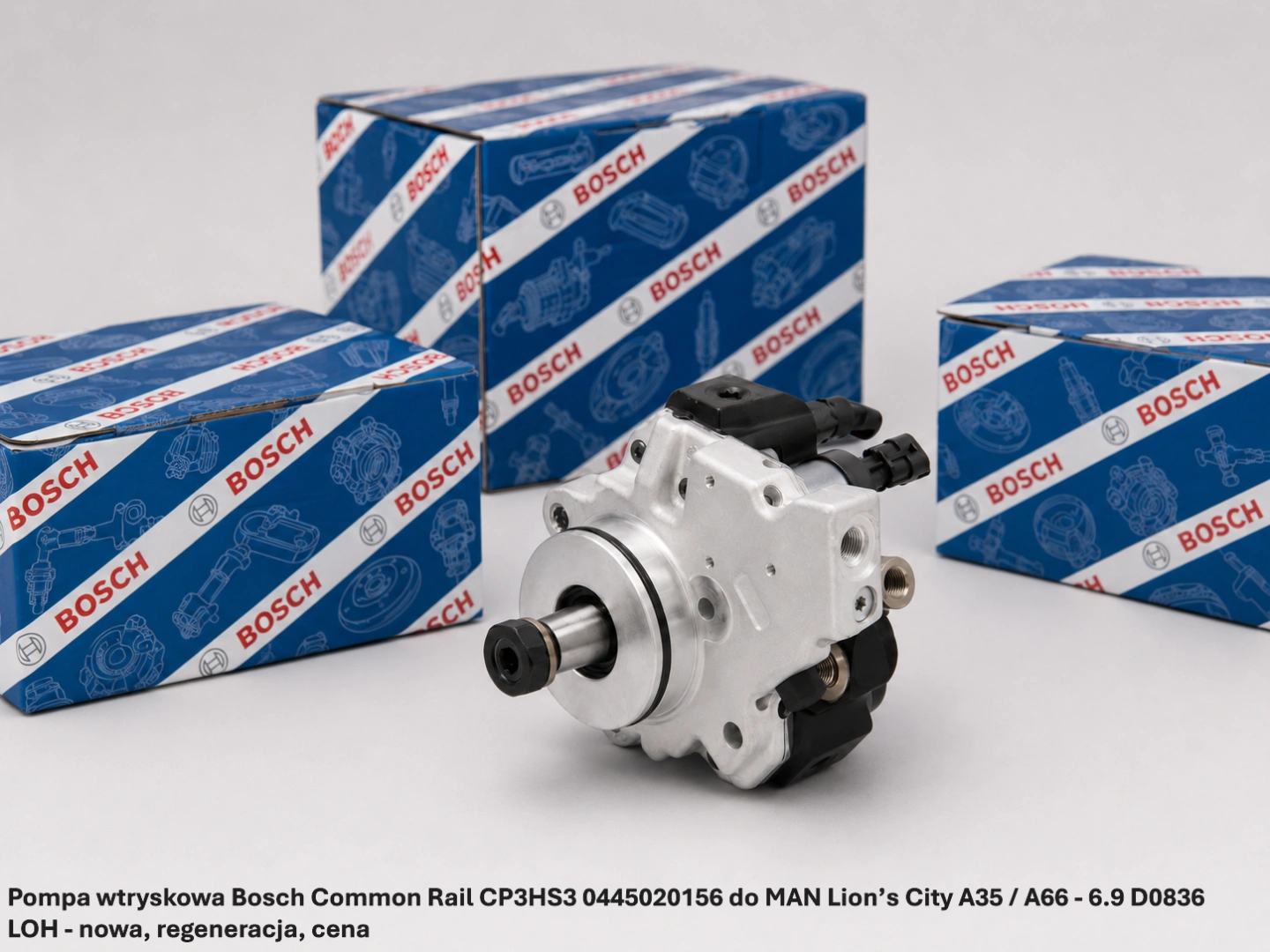 Pompa wtryskowa Bosch Common Rail CP3HS3 0445020156 do MAN Lion’s City A35 / A66 - 6.9 D0836 LOH - nowa, regeneracja, cena