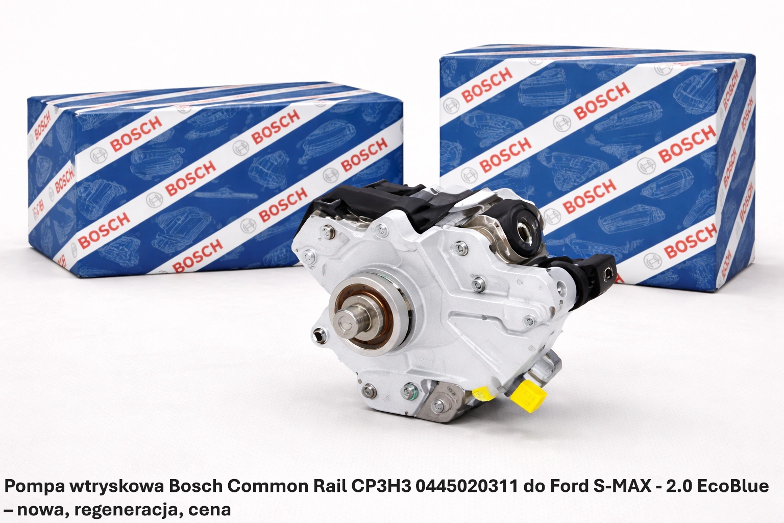 Pompa wtryskowa Bosch Common Rail CP3H3 0445020311 do Ford S-MAX - 2.0 EcoBlue – nowa, regeneracja, cena