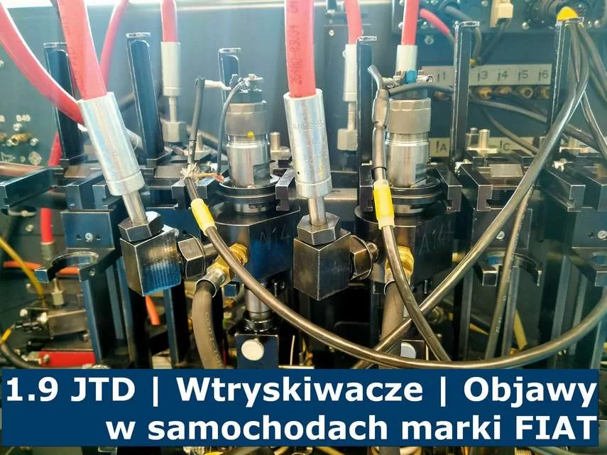 1.9 JTD | Wtryskiwacze | Objawy w samochodach marki FIAT Objawy wtryskiwaczy - FIAT - silnik JTD
