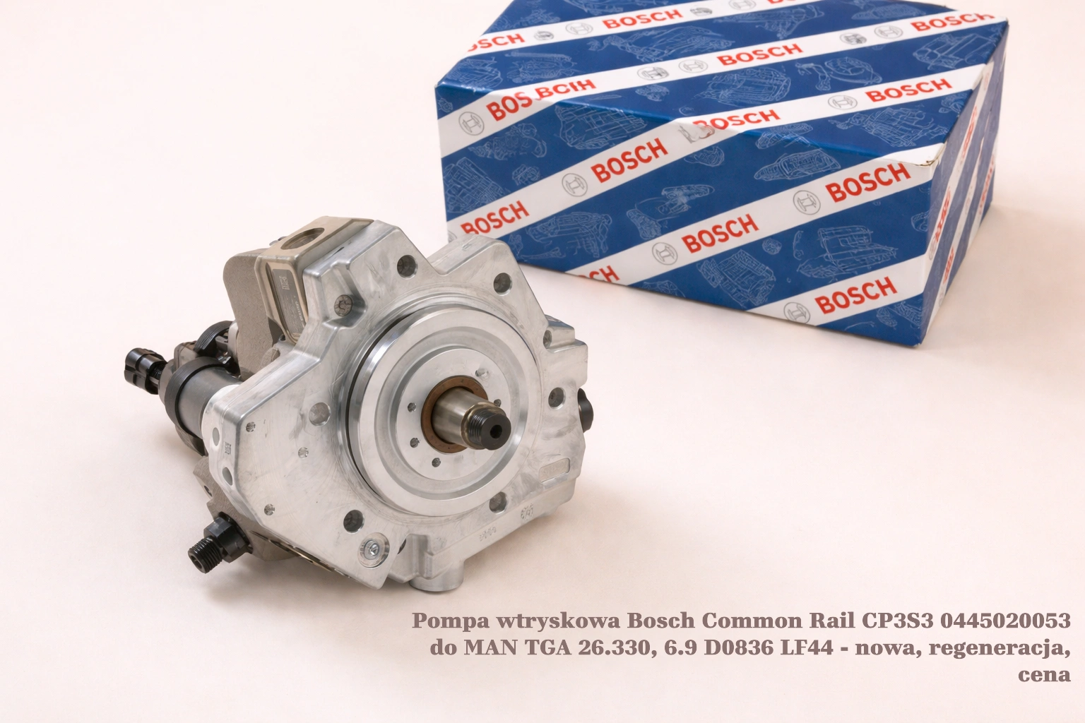 Pompa wtryskowa Bosch Common Rail CP3S3 0445020053 do MAN TGA 26.330, 6.9 D0836 LF44 - nowa, regeneracja, cena