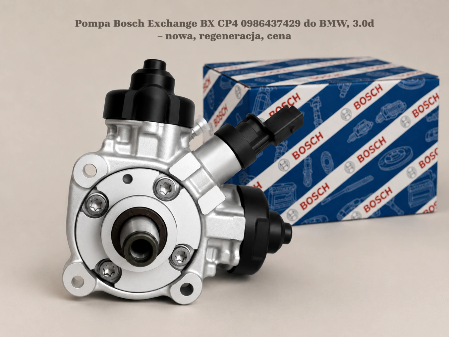 Pompa Bosch Exchange BX CP4 0986437429 do BMW, 3.0d – nowa, regeneracja, cena