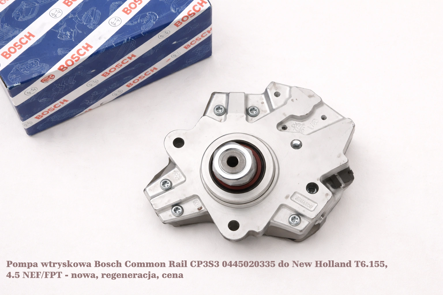 Pompa wtryskowa Bosch Common Rail CP3S3 0445020335 do New Holland T6.155, 4.5 NEF/FPT - nowa, regeneracja, cena