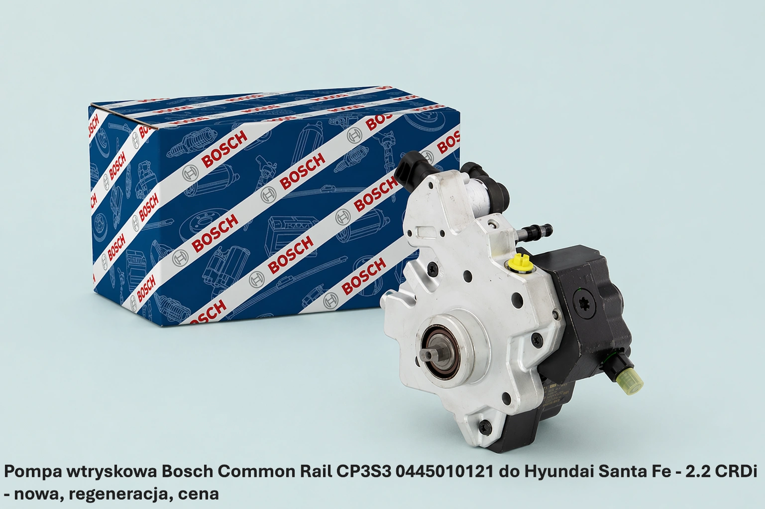 Pompa wtryskowa Bosch Common Rail CP3S3 0445010121 do Hyundai Santa Fe - 2.2 CRDi - nowa, regeneracja, cena