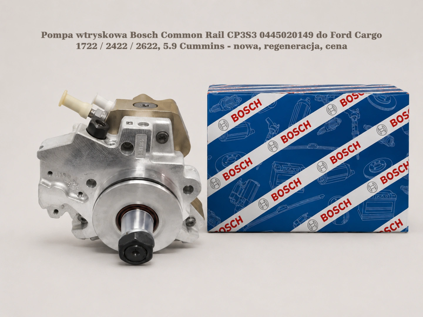 Pompa wtryskowa Bosch Common Rail CP3S3 0445020149 do Ford Cargo 1722 / 2422 / 2622, 5.9 Cummins Pompa wtryskowa Bosch Common Rail CP3S3 0445020149 do Ford Cargo 1722 / 2422 / 2622, 5.9 Cummins - nowa, regeneracja, cena