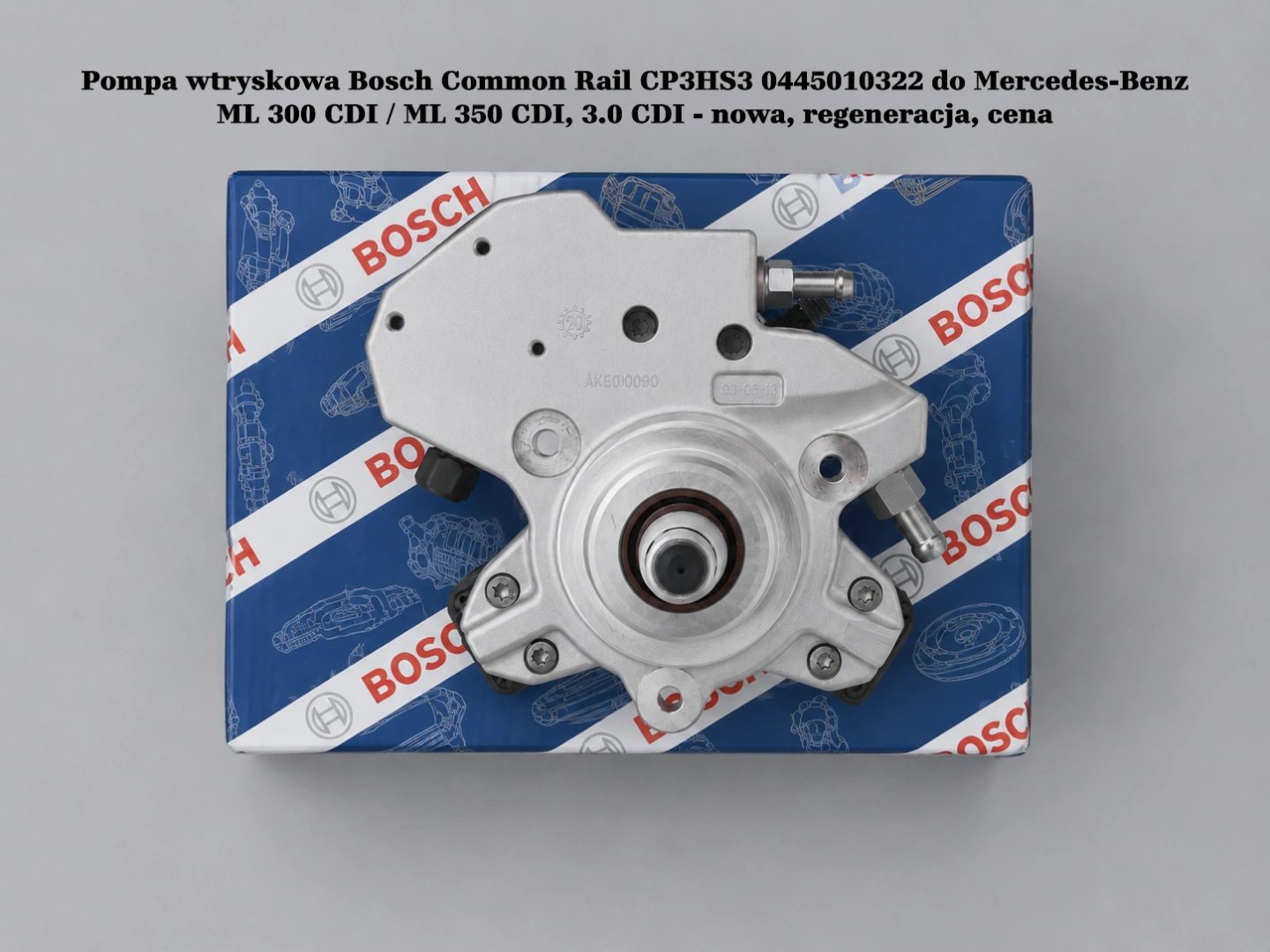 Pompa wtryskowa Bosch Common Rail CP3HS3 0445010322 do Mercedes-Benz ML 300 CDI / ML 350 CDI, 3.0 CDI Pompa wtryskowa Bosch Common Rail CP3HS3 0445010322 do Mercedes-Benz ML 300 CDI / ML 350 CDI, 3.0 CDI - nowa, regeneracja, cena