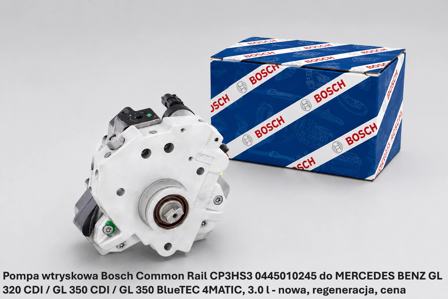 Pompa wtryskowa Bosch Common Rail CP3HS3 0445010245 do MERCEDES BENZ GL 320 CDI / GL 350 CDI / GL 350 BlueTEC 4MATIC, 3.0 l - nowa, regeneracja, cena