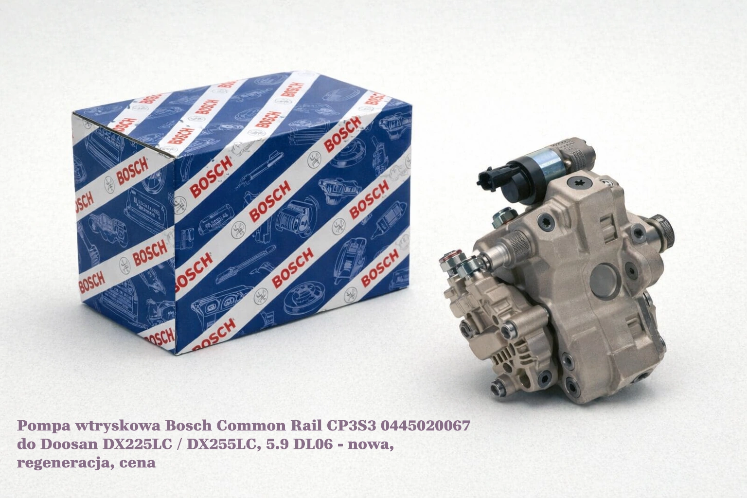Pompa wtryskowa Bosch Common Rail CP3S3 0445020067 do Doosan DX225LC / DX255LC, 5.9 DL06 - nowa, regeneracja, cena