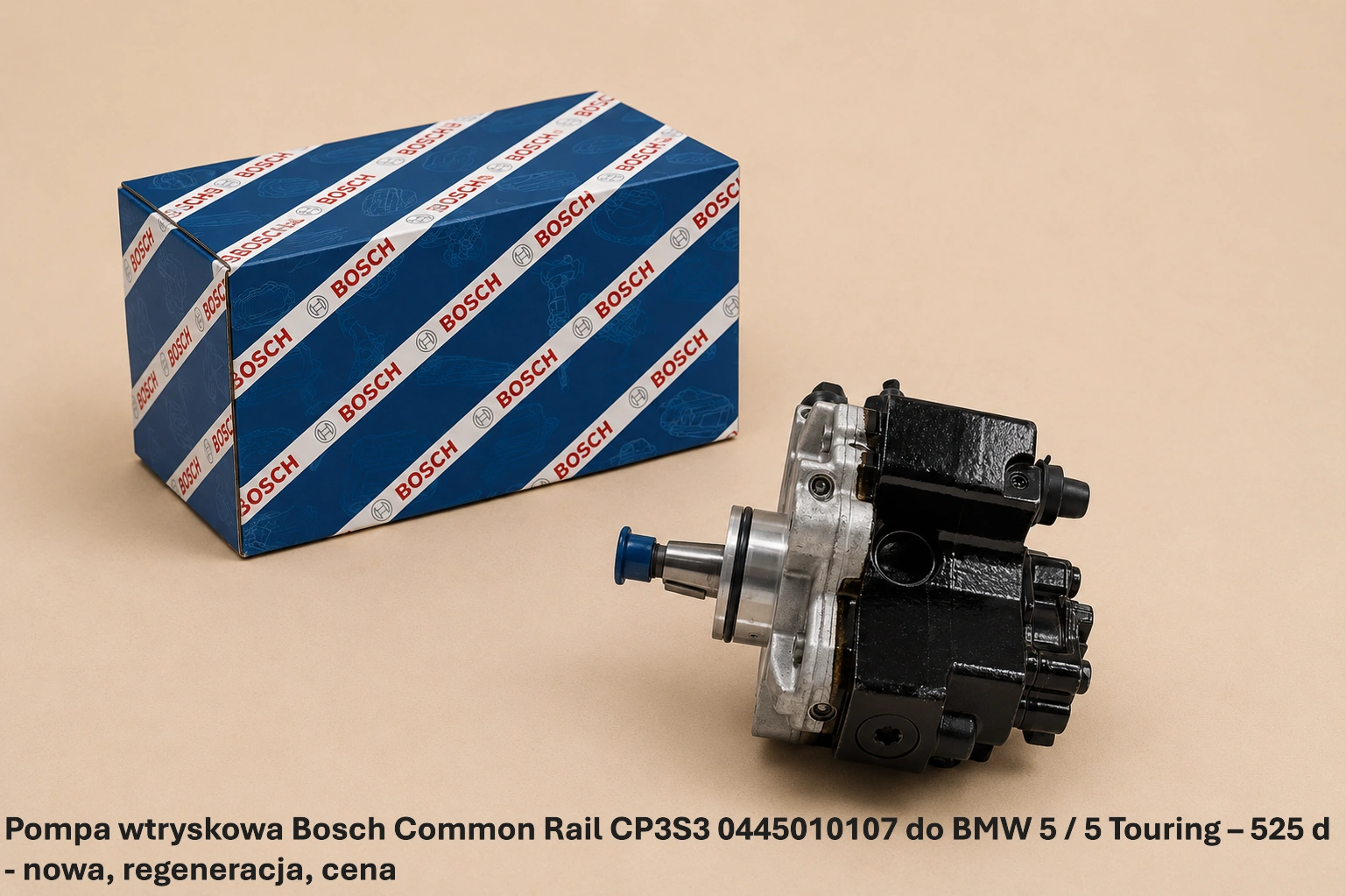 Pompa wtryskowa Bosch Common Rail CP3S3 0445010107 do BMW 5 / 5 Touring – 525 d - nowa, regeneracja, cena