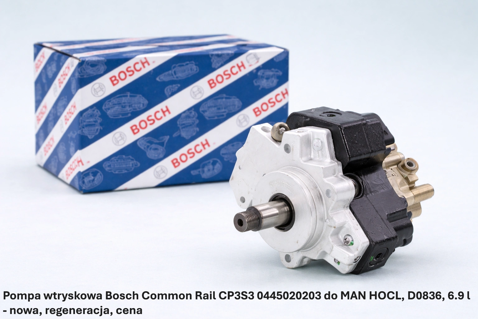 Pompa wtryskowa Bosch Common Rail CP3S3 0445020203 do MAN HOCL, D0836, 6.9 l - nowa, regeneracja, cena