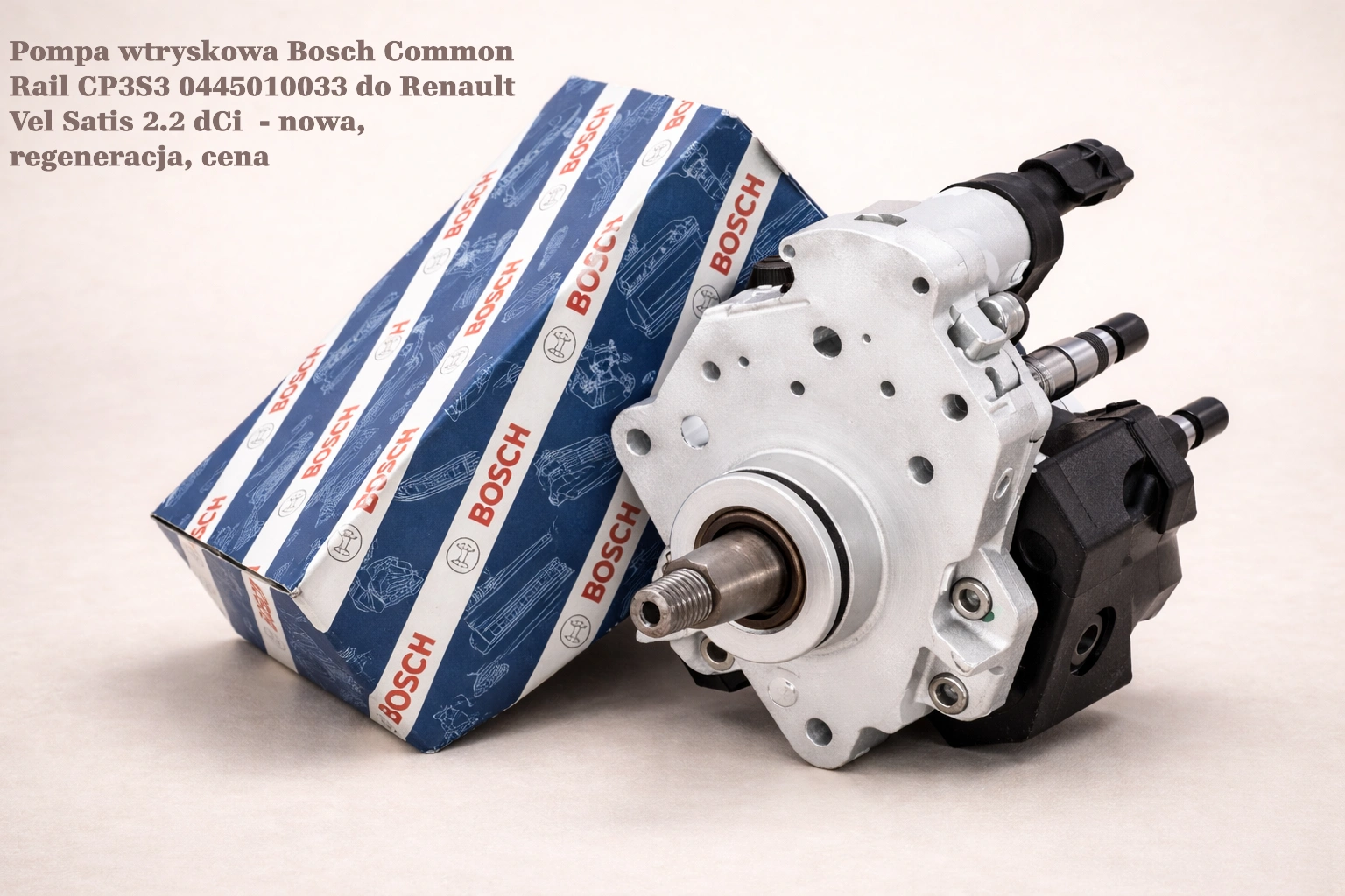 Pompa wtryskowa Bosch Common Rail CP3S3 0445010033 do Renault Vel Satis 2.2 dCi- nowa, regeneracja, cena