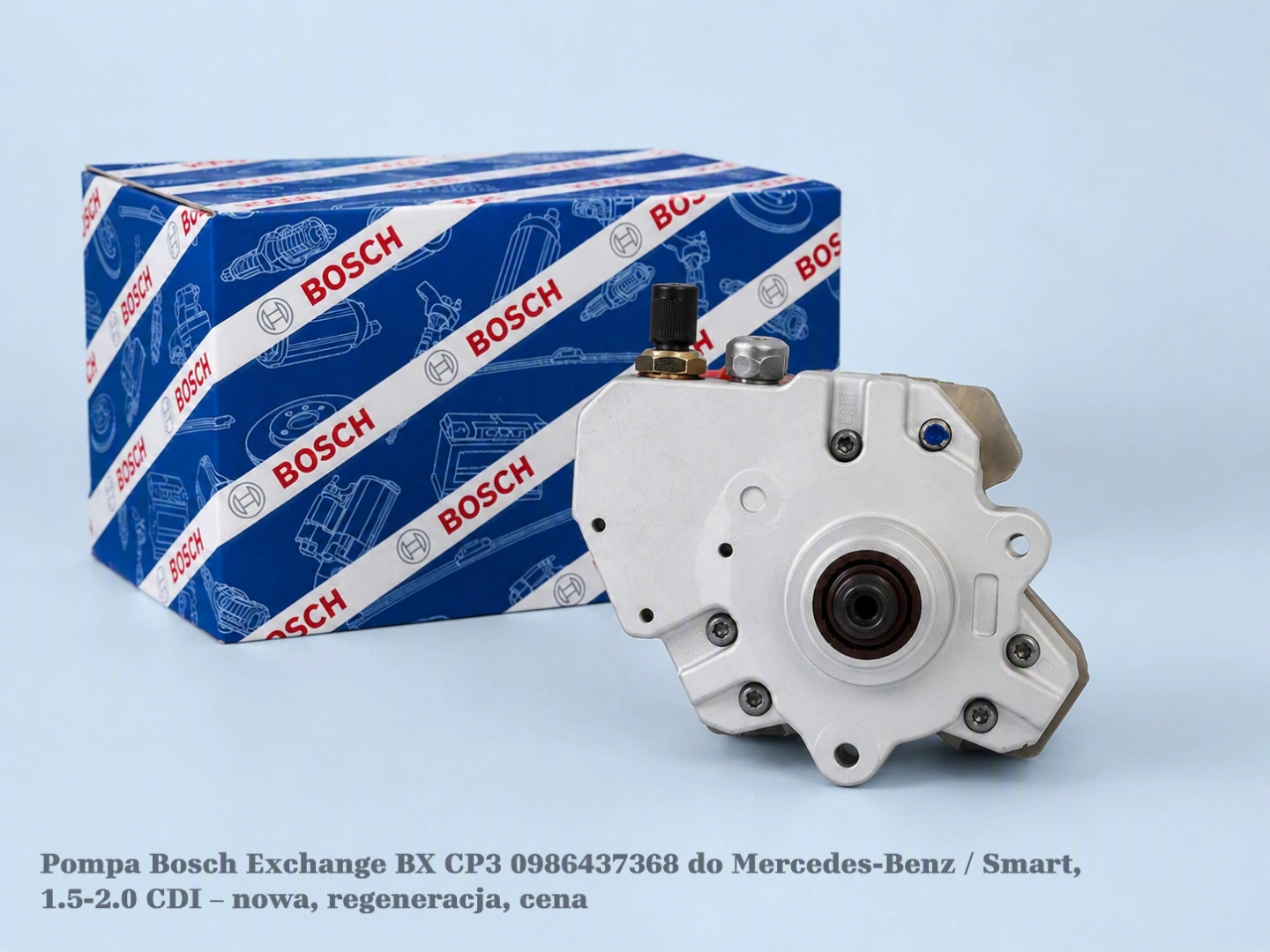 Pompa Bosch Exchange BX CP3 0986437368 do Mercedes-Benz / Smart, 1.5-2.0 CDI – nowa, regeneracja, cena