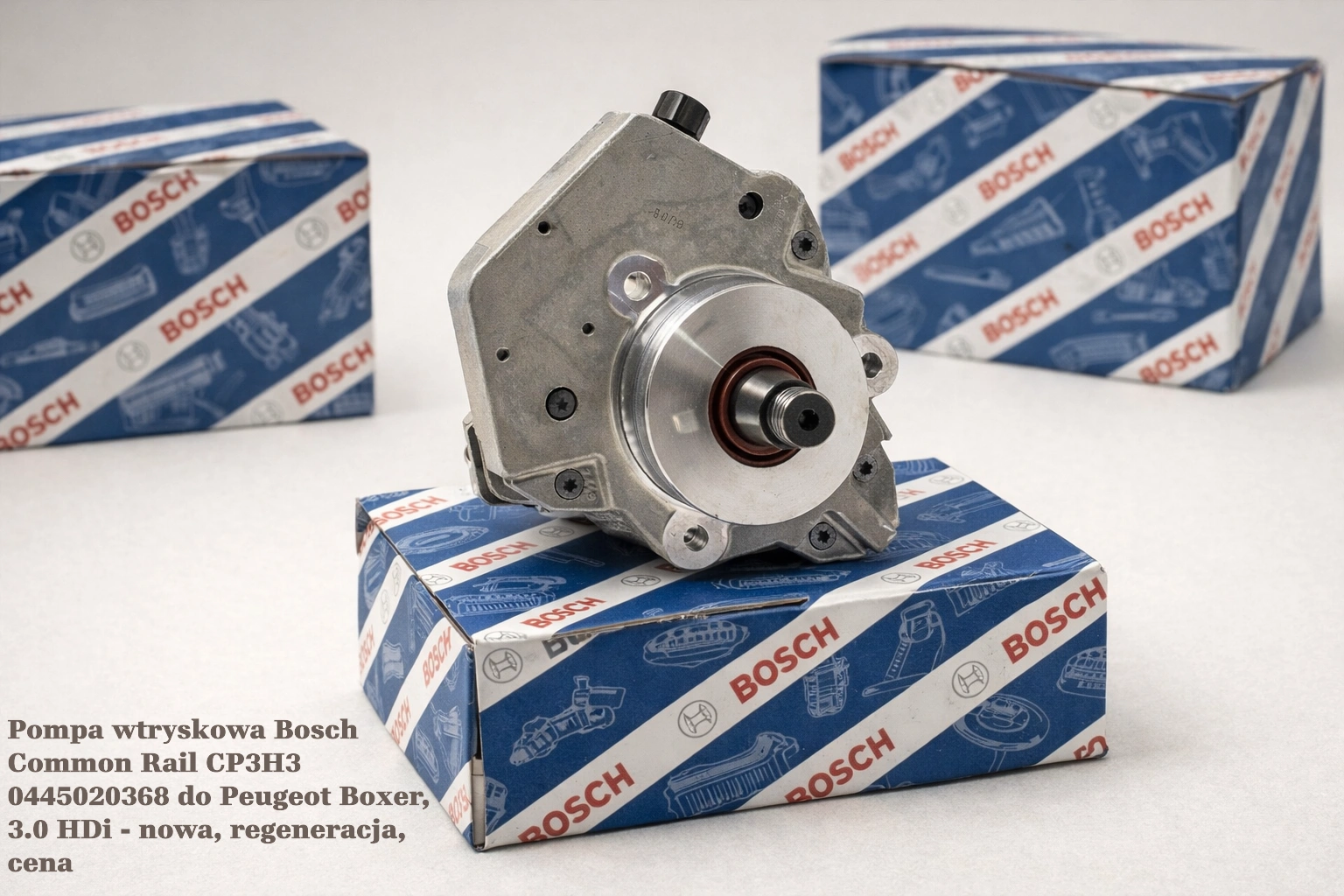 Pompa wtryskowa Bosch Common Rail CP3H3 0445020368 do Peugeot Boxer, 3.0 HDi - nowa, regeneracja, cena