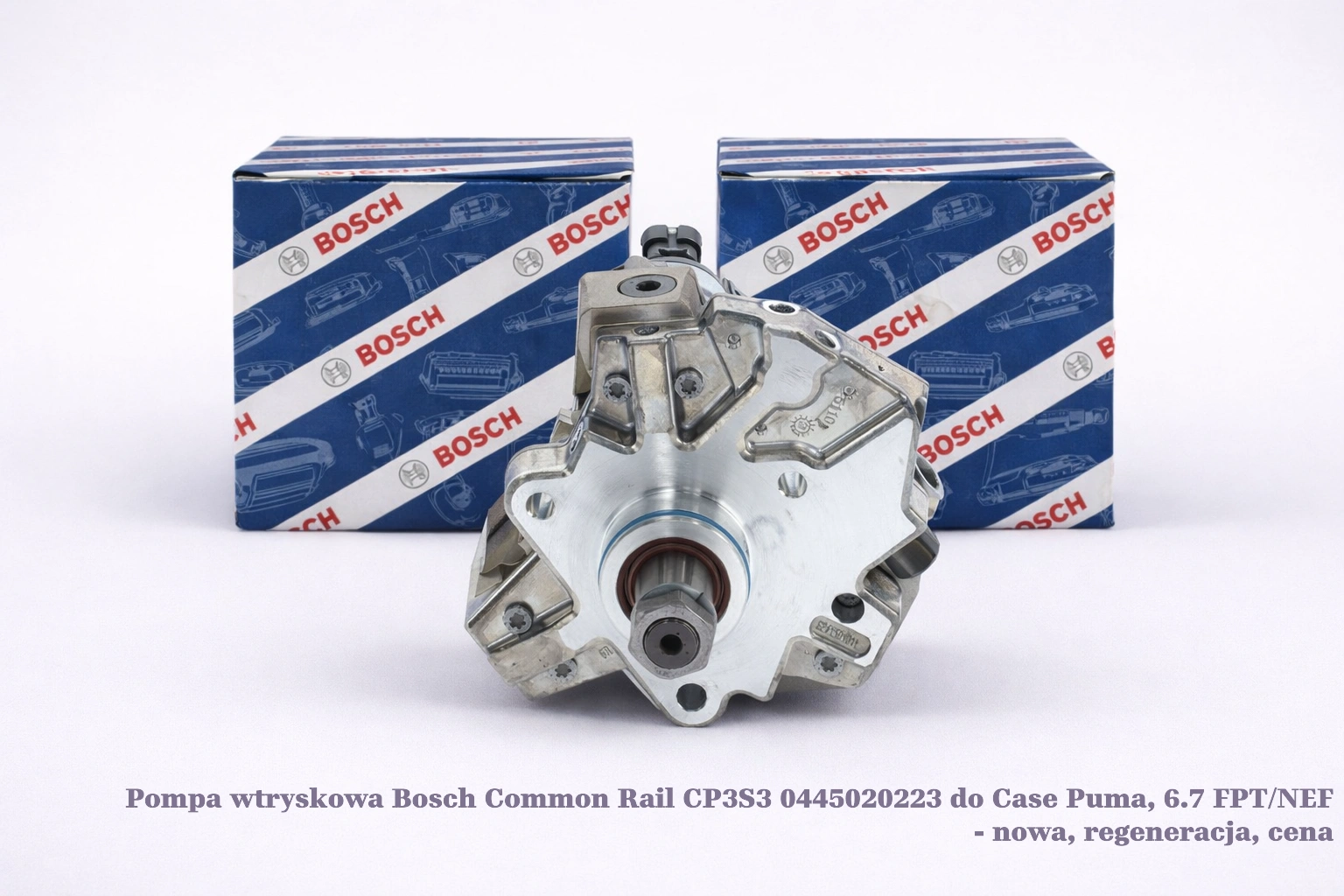 Pompa wtryskowa Bosch Common Rail CP3S3 0445020223 do Case Puma, 6.7 FPT/NEF - nowa, regeneracja, cena