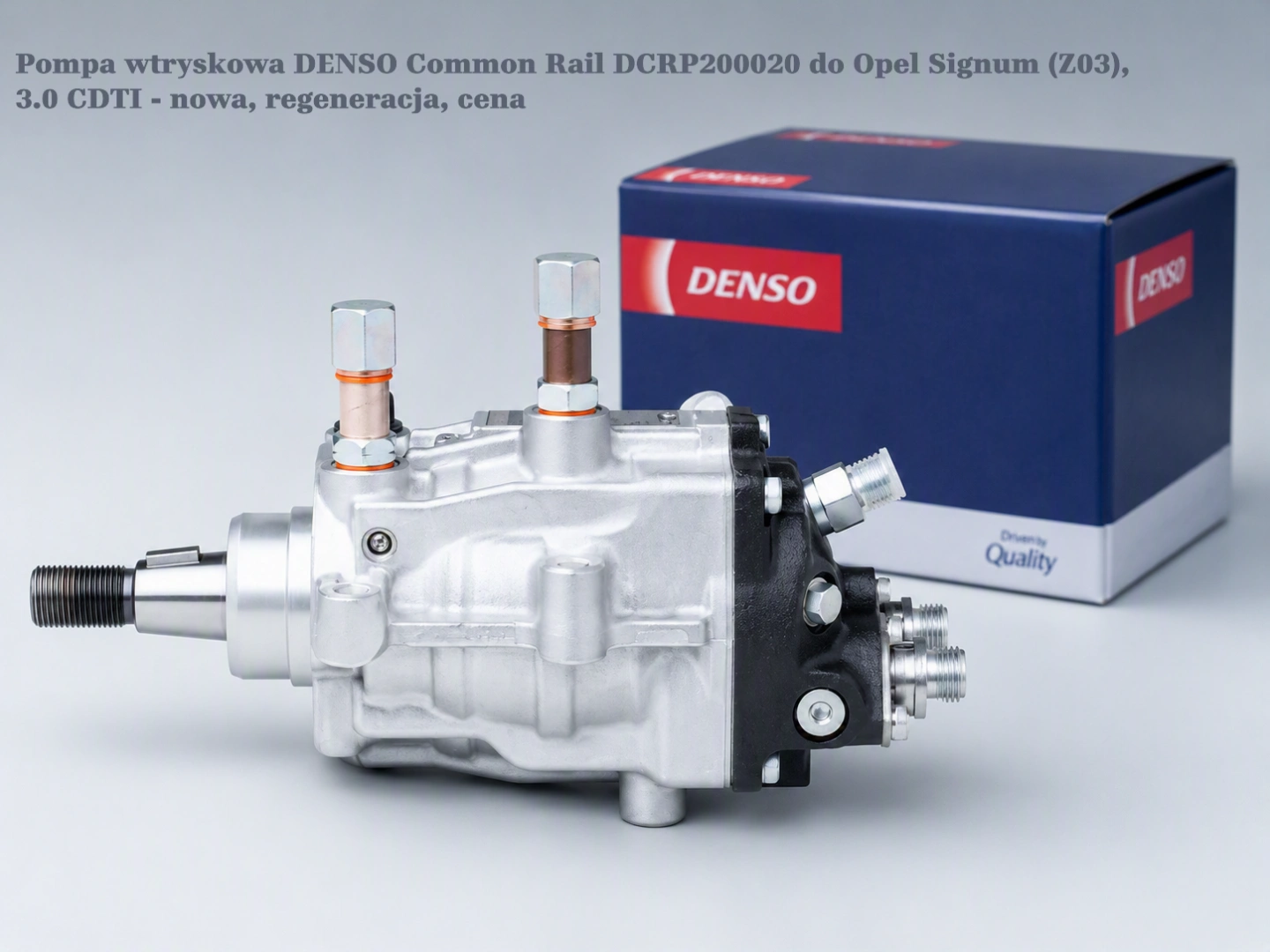 Pompa wtryskowa DENSO Common Rail DCRP200020 do Opel Signum (Z03), 3.0 CDTI - nowa, regeneracja, cena
