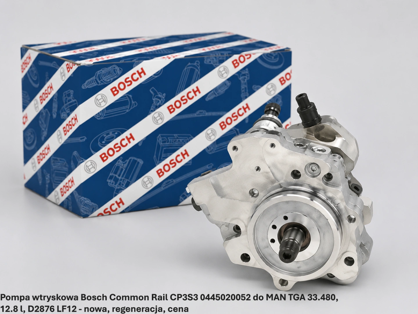 Pompa wtryskowa Bosch Common Rail CP3S3 0445020052 do MAN TGA 33.480, 12.8 l, D2876 LF12 - nowa, regeneracja, cena