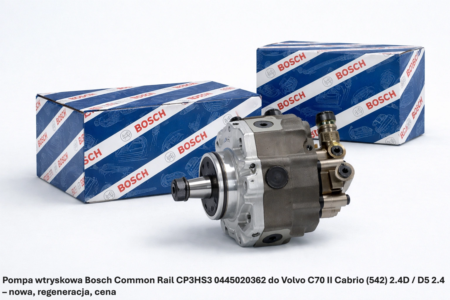 Pompa wtryskowa Bosch Common Rail CP3HS3 0445020362 do Volvo C70 II Cabrio (542) 2.4D / D5 2.4– nowa, regeneracja, cena