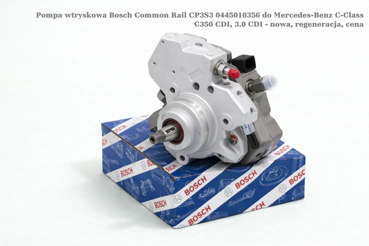 Pompa wtryskowa Bosch Common Rail CP3S3 0445010356 do Mercedes-Benz C-Class C320 CDI, 3.0 CDI - nowa, regeneracja, cena