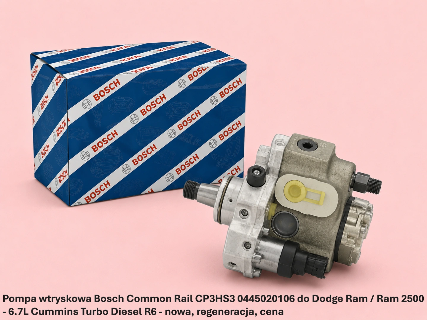 Pompa wtryskowa Bosch Common Rail CP3HS3 0445020106 do Dodge Ram / Ram 2500 -6.7L Cummins Turbo Diesel R6 - nowa, regeneracja, cena