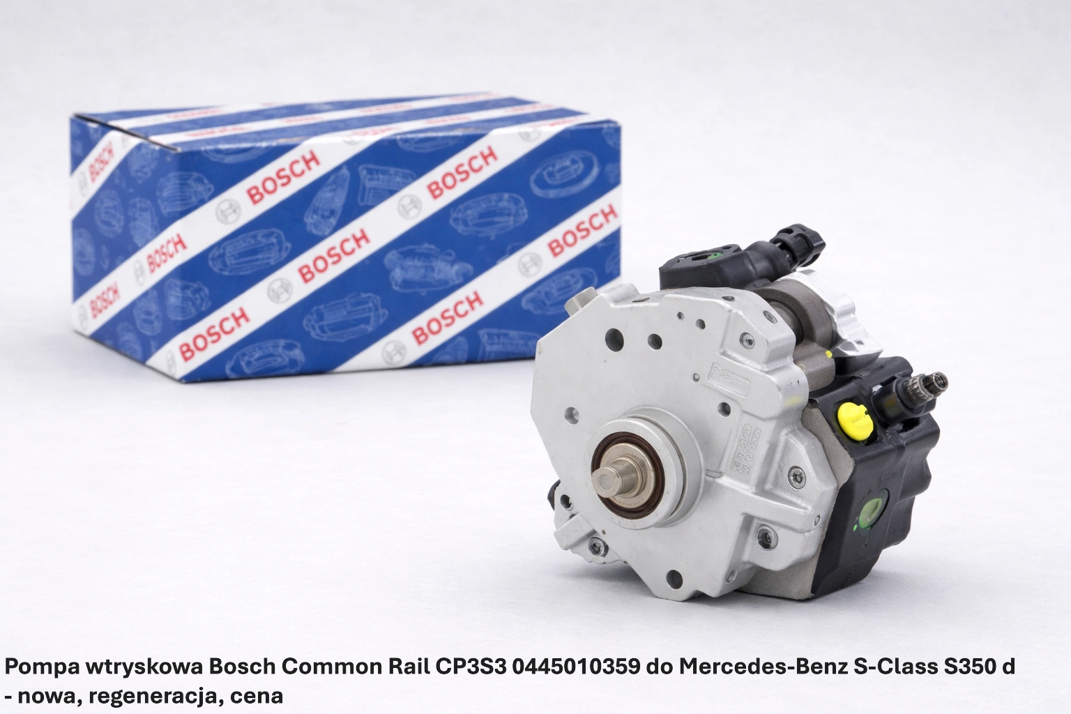 Pompa wtryskowa Bosch Common Rail CP3S3 0445010359 do Mercedes-Benz S-Class S350 d - nowa, regeneracja, cena