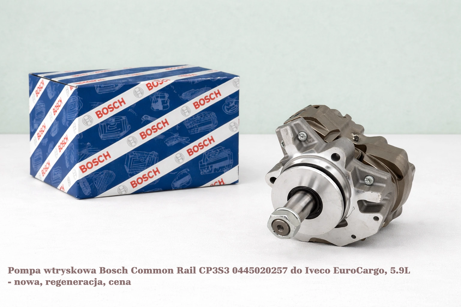 Pompa wtryskowa Bosch Common Rail CP3S3 0445020257 do Iveco EuroCargo, 5.9L - nowa, regeneracja, cena