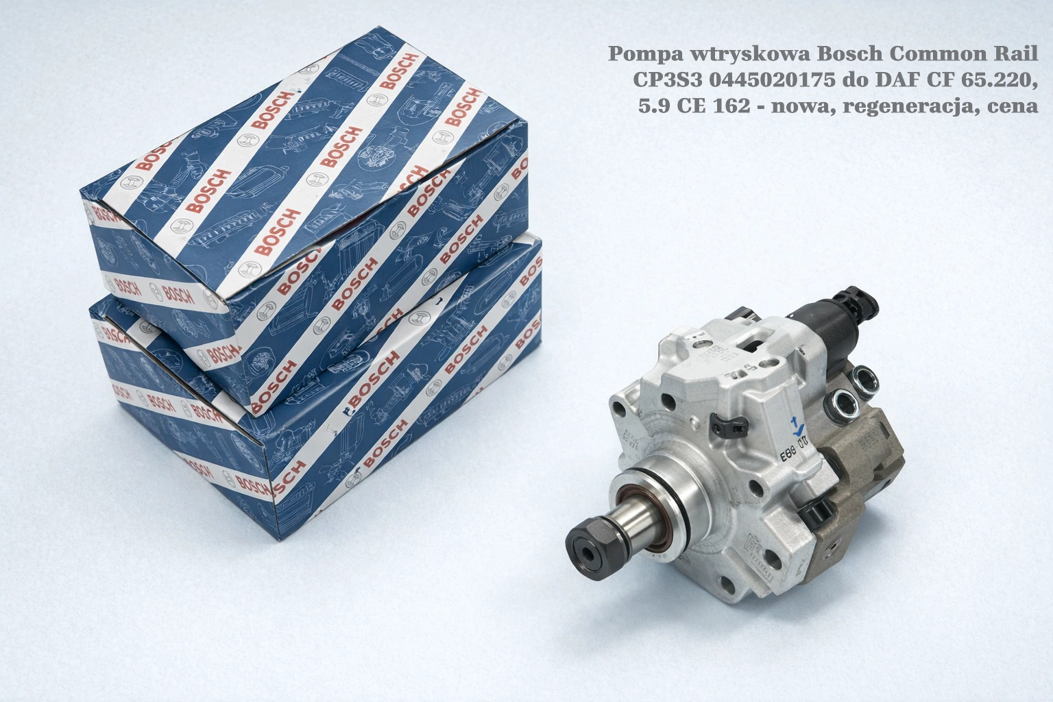 Pompa wtryskowa Bosch Common Rail CP3S3 0445020175 do DAF CF 65.220, 5.9 CE 162 - nowa, regeneracja, cena