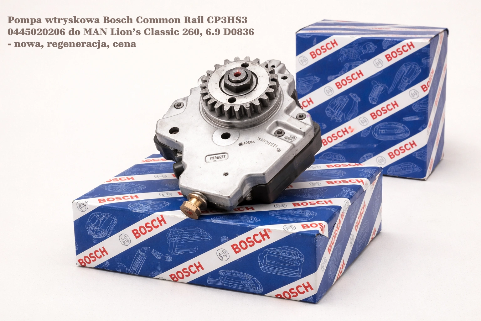 Pompa wtryskowa Bosch Common Rail CP3HS3 0445020206 do MAN Lion’s Classic 260, 6.9 D0836 Pompa wtryskowa Bosch Common Rail CP3HS3 0445020206 do MAN Lion’s Classic 260, 6.9 D0836 - nowa, regeneracja, cena